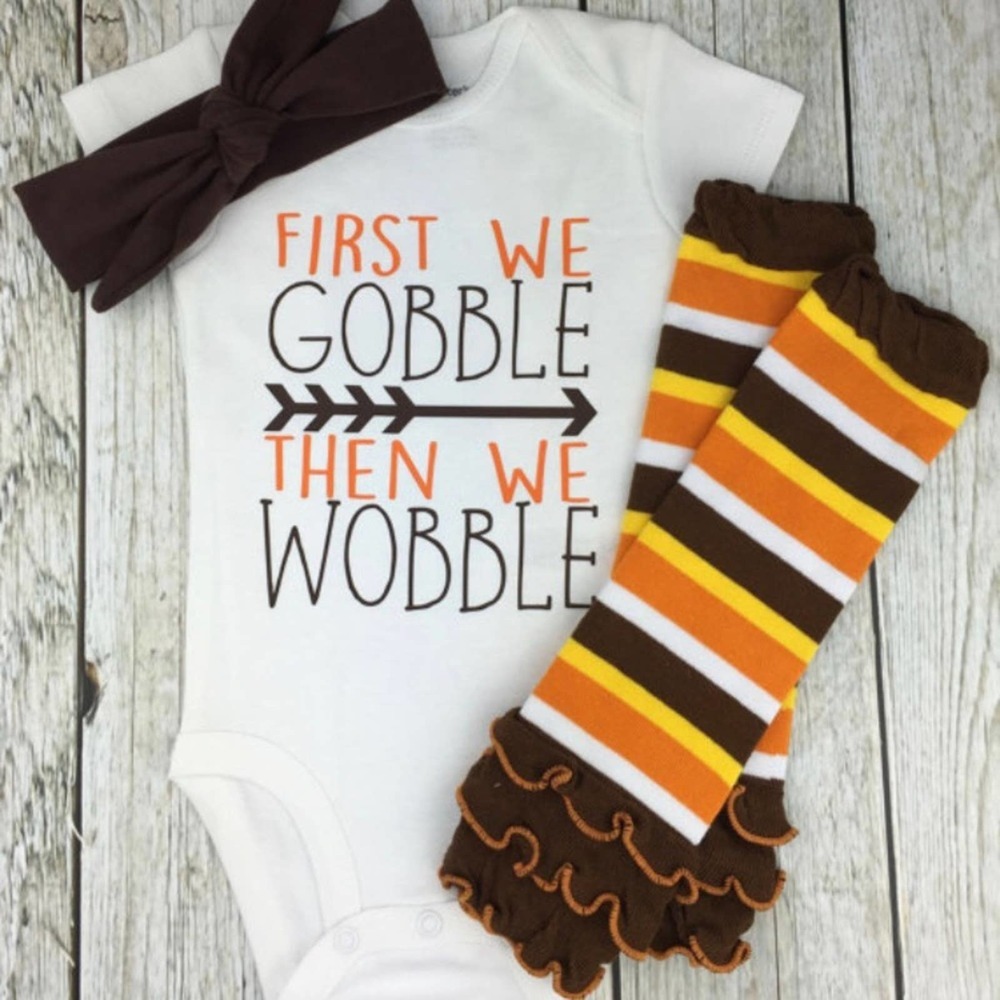 Baby Girl Thanksgiving Outfit, First We Gobble Then We Wobble